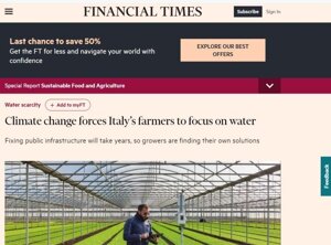 Il cambiamento climatico costringe gli agricoltori italiani a puntare sull’acqua. Al Financial Times l’esempio del Gruppo Rago