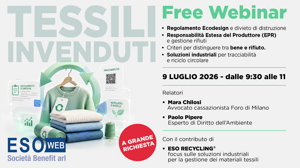 WEBINAR  - 9 Luglio, 2026 - La gestione dei tessili invenduti, tra Regolamento Ecodesign e disciplina sui rifiuti 