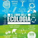 In edicola “Il libro dell’ecologia”, tutto quello che si deve sapere su uomo e ambiente