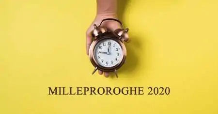 Il Milleproroghe 2020 è legge: in attesa della Gazzetta ecco tutte le proroghe dalla A alla Z