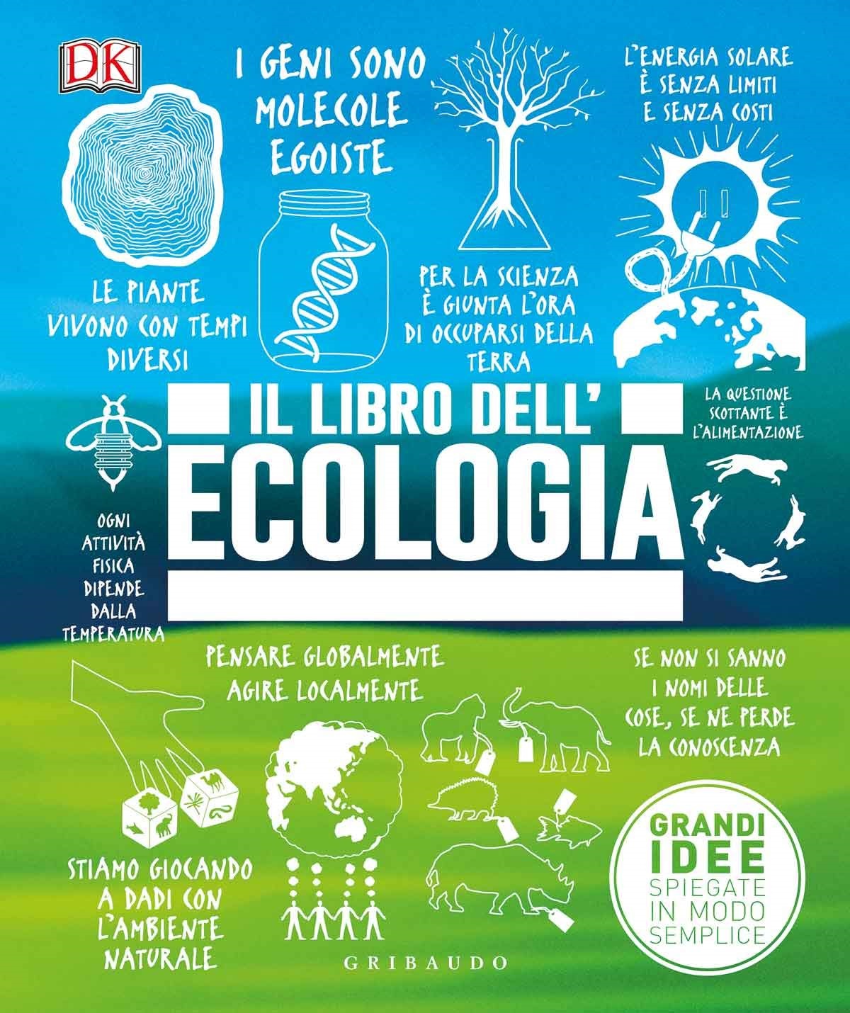 In edicola “Il libro dell’ecologia”, tutto quello che si deve sapere su uomo e ambiente