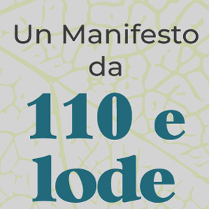 Un Manifesto da 110 e lode che coinvolge il mondo delle imprese