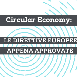 Economia circolare: in arrivo la nuova direttiva quadro sui rifiuti